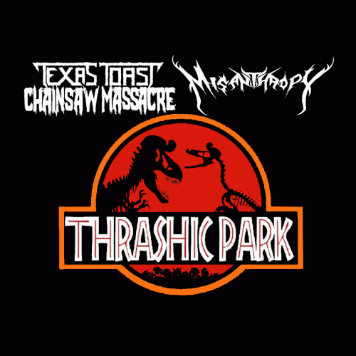 Texas Toast Chainsaw Massacre : Thrashic Park